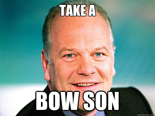 TAKE A BOW SON  TAKE A BOW SON