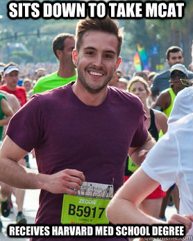 Sits down to take mcat receives Harvard med school degree  Ridiculously photogenic guy