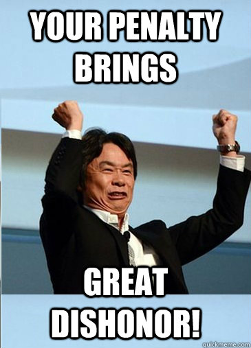 Your penalty brings great dishonor! - Your penalty brings great dishonor!  Emotional Japanese Guy