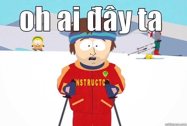 OH AI ĐÂY TA  Super Cool Ski Instructor