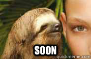  SOON  Creepy Sloth