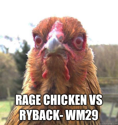  Rage Chicken vs Ryback- WM29  RageChicken