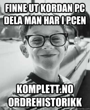 Finne ut kordan pc dela man har i pcen Komplett.no Ordrehistorikk  