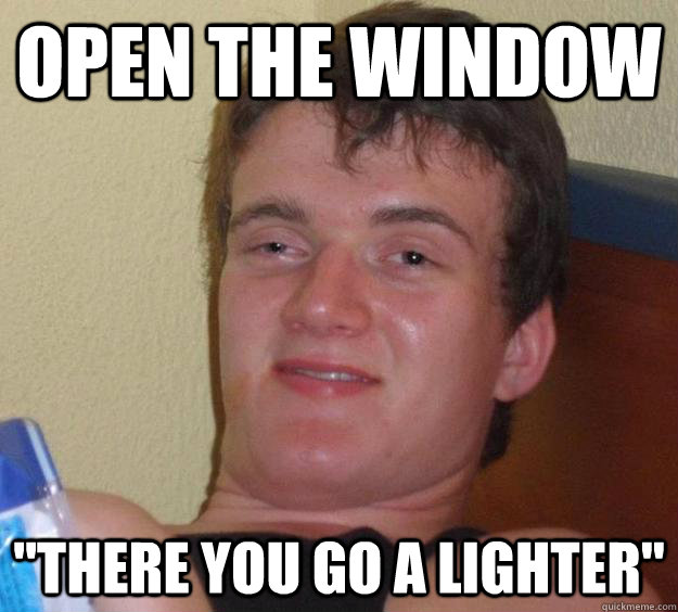 Open the window 