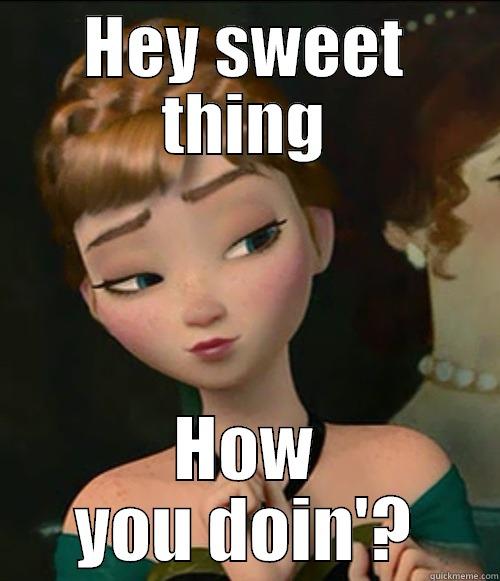 Flirty Anna - HEY SWEET THING HOW YOU DOIN'? Misc