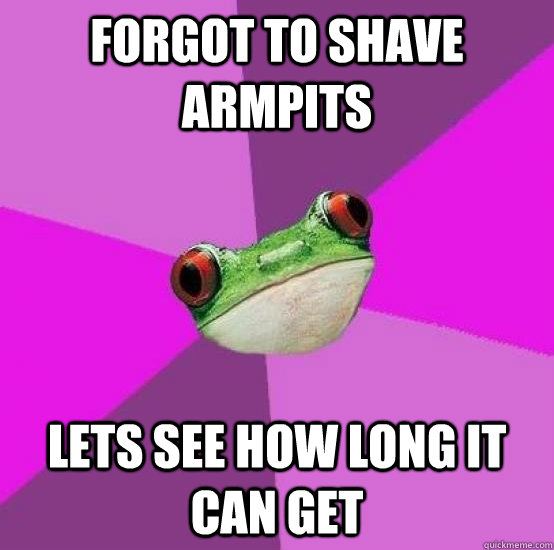forgot to shave armpits  lets see how long it can get - forgot to shave armpits  lets see how long it can get  Foul bachlorette frog