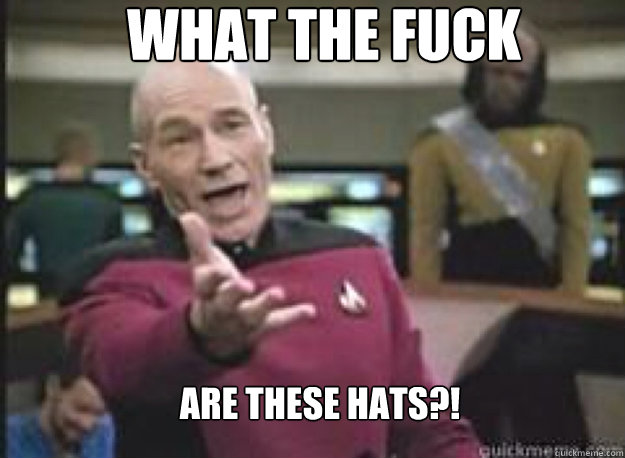 what the fuck are these hats?!  What the Fuck