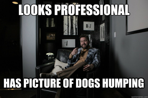 Looks Professional has picture of dogs humping  benevolent bro burnie