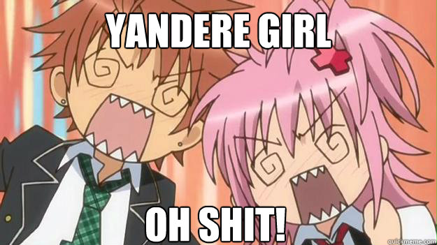 Yandere Girl Oh shit!  Anime shock