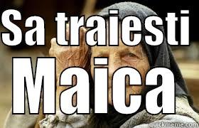 SA TRAIESTI  MAICA Misc