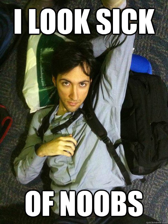 I Look Sick Of Noobs  Hotshotgg
