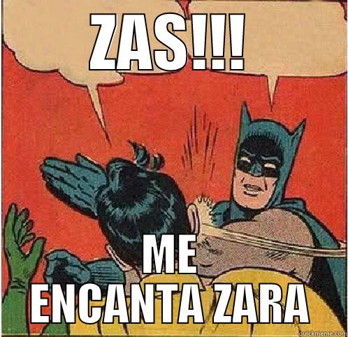 ZAS!!! ME ENCANTA ZARA Batman Slapping Robin