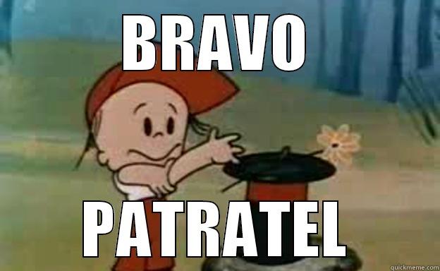 BRAVO PATRATEL Misc