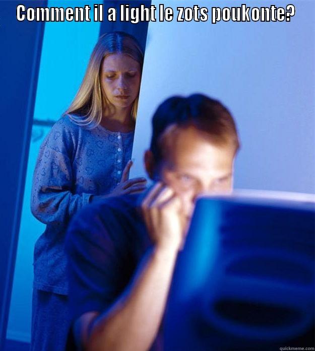 COMMENT IL A LIGHT LE ZOTS POUKONTE?  Redditors Wife