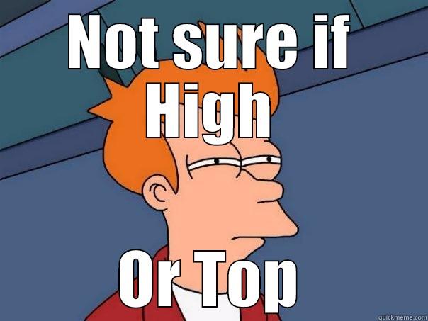 NOT SURE IF HIGH OR TOP Futurama Fry