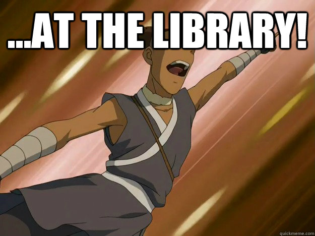 ...AT THE LIBRARY!   Studious Sokka