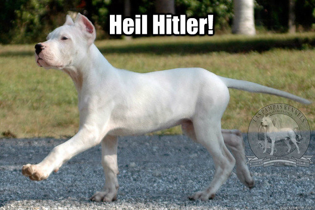 Heil Hitler!  Hitler Dogo