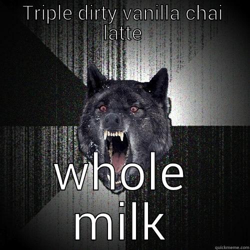 insanity coffee - TRIPLE DIRTY VANILLA CHAI LATTE WHOLE MILK Insanity Wolf