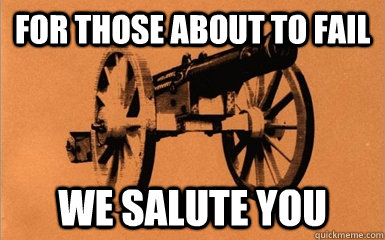 For those about to fail We salute you - For those about to fail We salute you  Misc