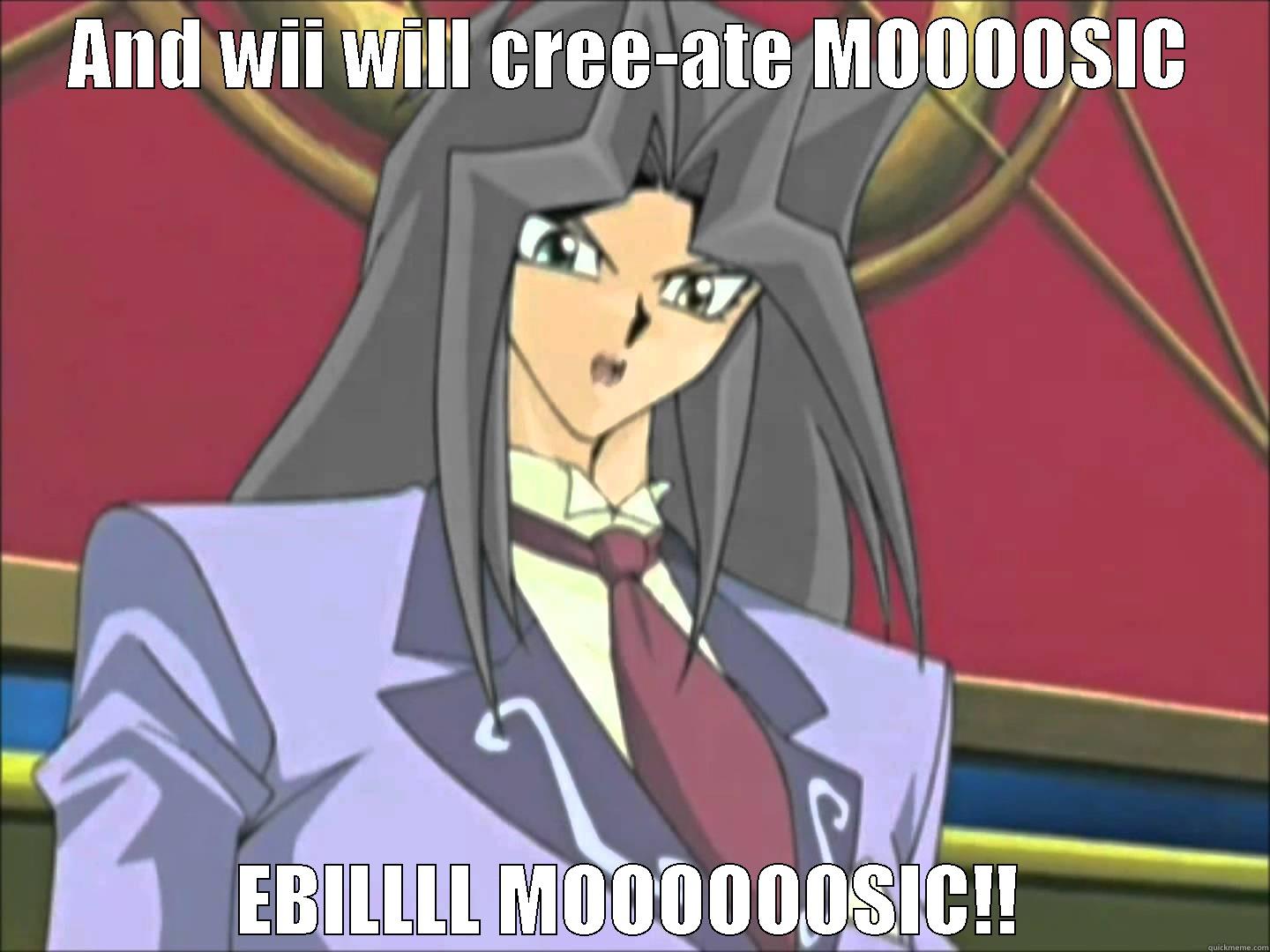 AND WII WILL CREE-ATE MOOOOSIC EBILLLL MOOOOOOSIC!! Misc