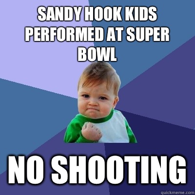 Sandy Hook kids performed at Super Bowl No shooting  Success Kid