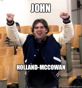 John  Holland-McCowan

  