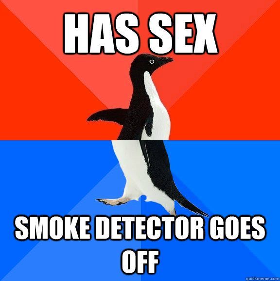 has sex smoke detector goes off  Socially Awesome Awkward Penguin