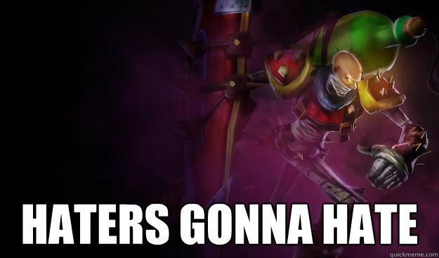 Haters gonna hate - Haters gonna hate  Singed gonna singed