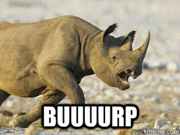  buuuurp -  buuuurp  burping rhino