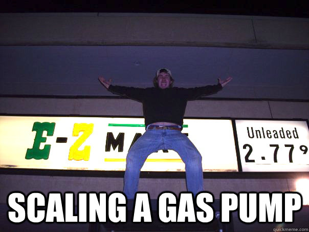  scaling a gas pump  