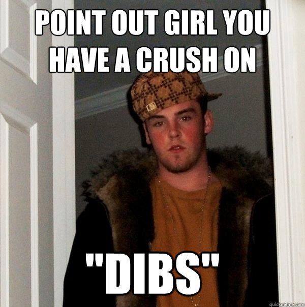 Point out girl you have a crush on 