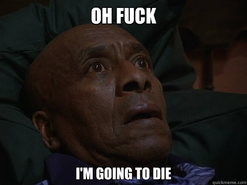 OH FUCK I'M GOING TO DIE  Bedtime Realizations