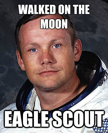 Walked On the Moon Eagle Scout - Walked On the Moon Eagle Scout  Neil Armstrong