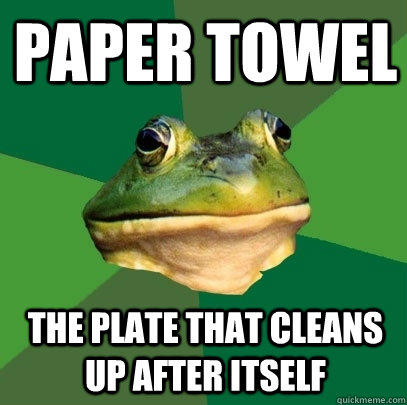 Paper Towel The plate that cleans up after itself - Paper Towel The plate that cleans up after itself  Foul Bachelor Frog