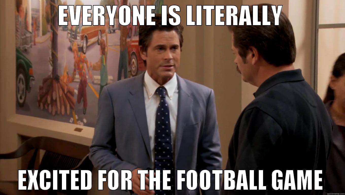PARKS AND REC MEME - EVERYONE IS LITERALLY EXCITED FOR THE FOOTBALL GAME Misc