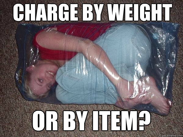 charge by weight or by item?  