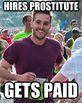 hires prostitute gets paid  Ridiculously photogenic guy