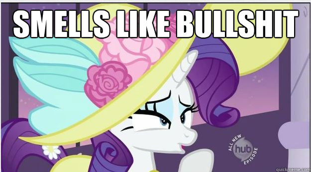 SMELLS LIKE BULLSHIT   Smells like bullshit Rarity