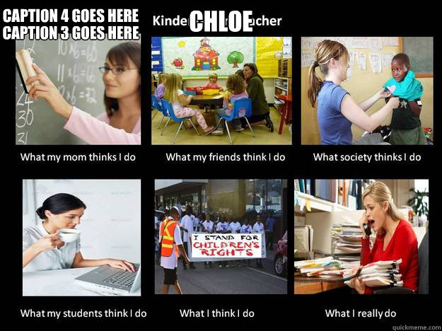 Chloe  Caption 3 goes here Caption 4 goes here  