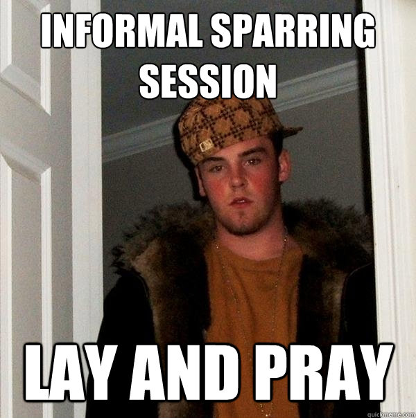 informal sparring session lay and pray - informal sparring session lay and pray  Misc
