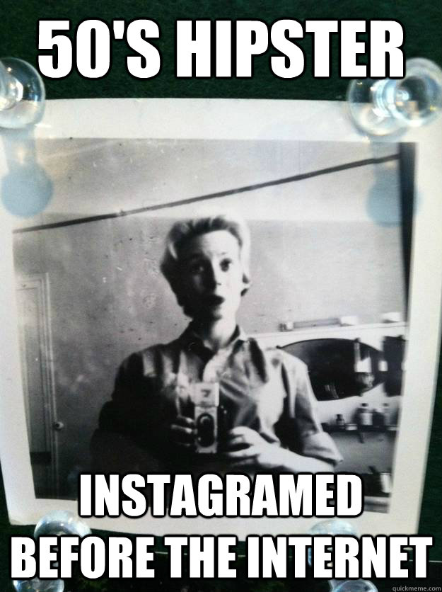 50's Hipster Instagramed before the internet  