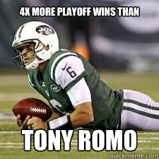 4x more playoff wins than tony romo  Mark Sanchez on ground