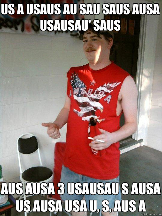 US A USAUS AU SAU SAUS AUSA USAUSAU' SAUS AUS AUSA 3 USAUSAU S AUSA US AUSA USA U, S, AUS A - US A USAUS AU SAU SAUS AUSA USAUSAU' SAUS AUS AUSA 3 USAUSAU S AUSA US AUSA USA U, S, AUS A  Redneck Randal