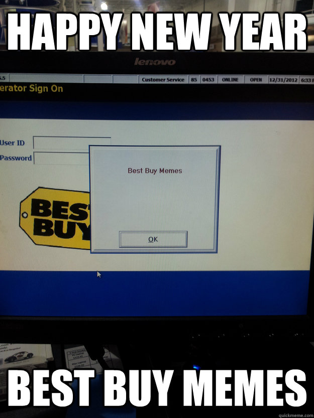 Happy New Year Best Buy Memes - Happy New Year Best Buy Memes  bby meme