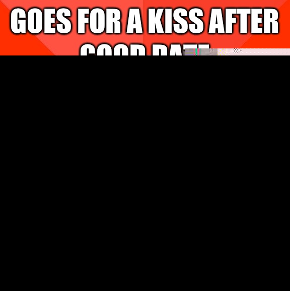 Goes for a kiss after good date Glasses make more contact than lips  Socially Awesome Awkward Penguin