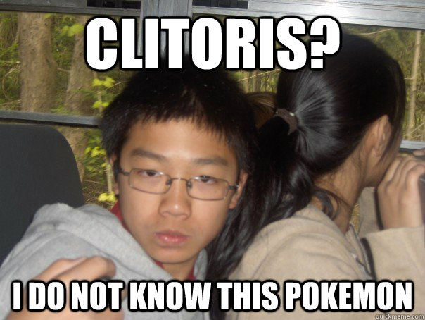 clitoris? I do not know this pokemon  
