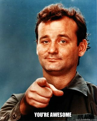  you're awesome  