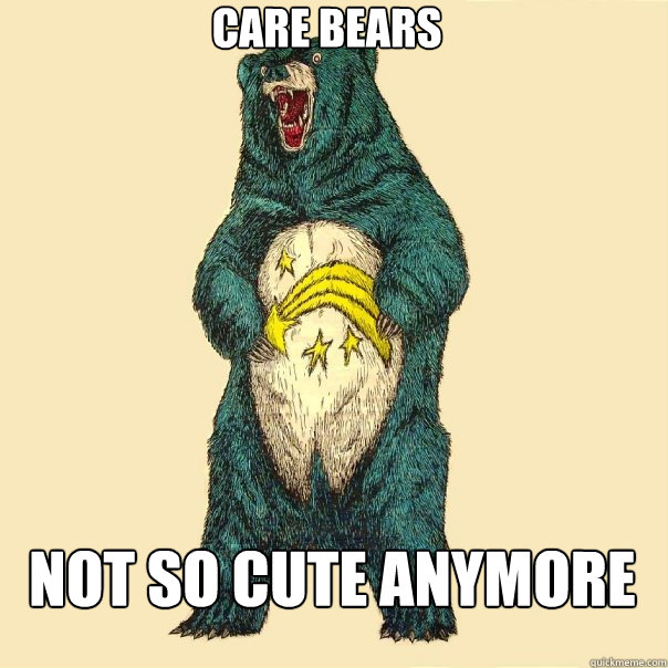 Care bears Not so cute anymore  Insanity Care