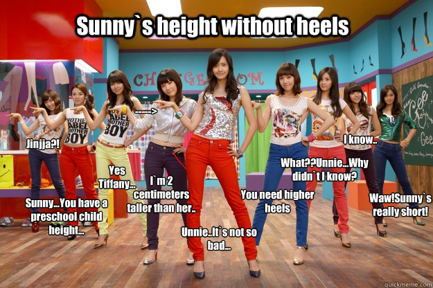 Sunny`s height without heels Jinjja?! Yes Tiffany... -----> Unnie..It`s not so bad... You need higher heels Waw!Sunny`s really short! I know.. I`m 2 centimeters taller than her.. What??Unnie...Why didn`t I know? Sunny...You have a preschool child height.. - Sunny`s height without heels Jinjja?! Yes Tiffany... -----> Unnie..It`s not so bad... You need higher heels Waw!Sunny`s really short! I know.. I`m 2 centimeters taller than her.. What??Unnie...Why didn`t I know? Sunny...You have a preschool child height.. Sunnys real height