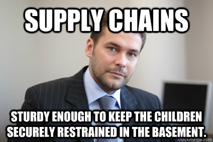 supply chains sturdy enough to keep the children securely restrained in the basement. - supply chains sturdy enough to keep the children securely restrained in the basement.  Misc